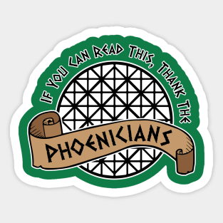 Thank the Phoenicians Sticker